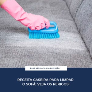 Receita Caseira Para Limpar Sofá: Veja os Perigos!
